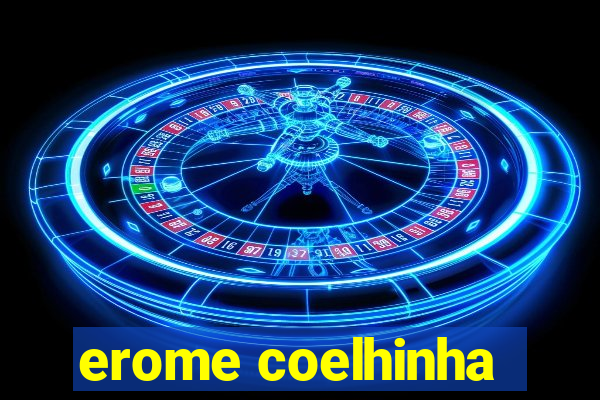 erome coelhinha